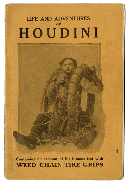 Life and Adventures of Houdini: Containing an Account of His Famous Test with Weed Chain Tire Grips.