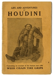 Life and Adventures of Houdini: Containing an Account of His Famous Test with Weed Chain Tire Grips.