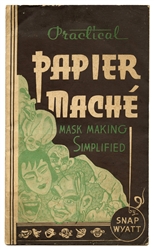 Practical Papier Mache Mask Making Simplified.
