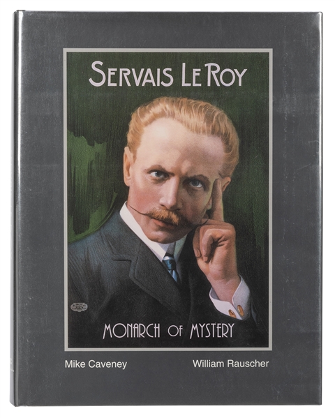 Servais Le Roy: Monarch of Mystery.