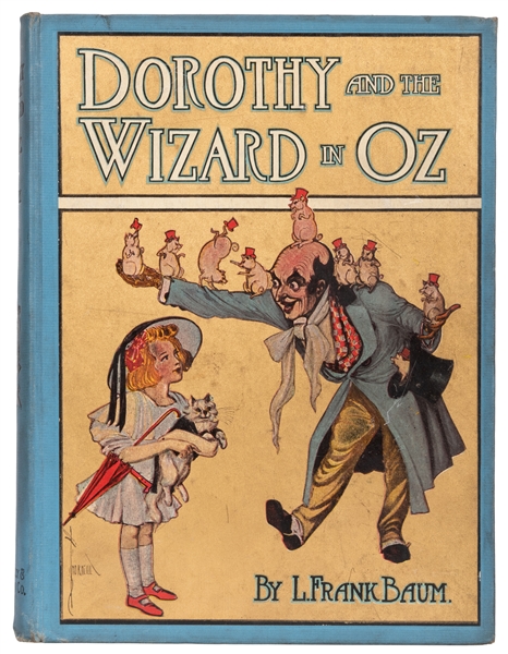 Dorothy and the Wizard of Oz. First Edition. 