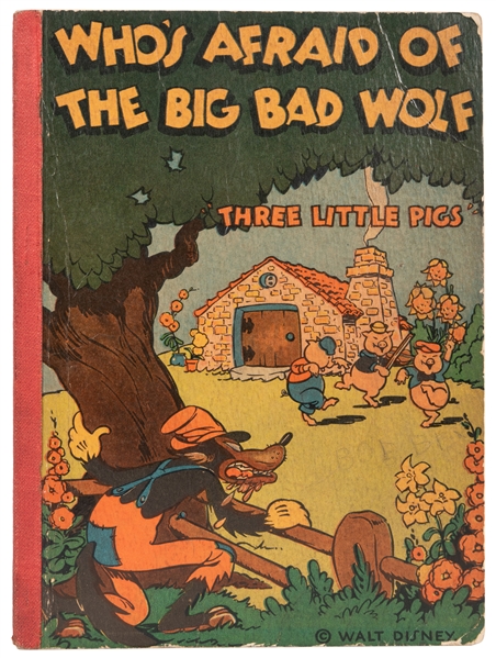 Walt Disney. Who’s Afraid of the Big Bad Wolf?