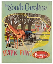 Burger Beer. Have Fun in South Carolina. Cincinnati/Akron, ca. 1955. 