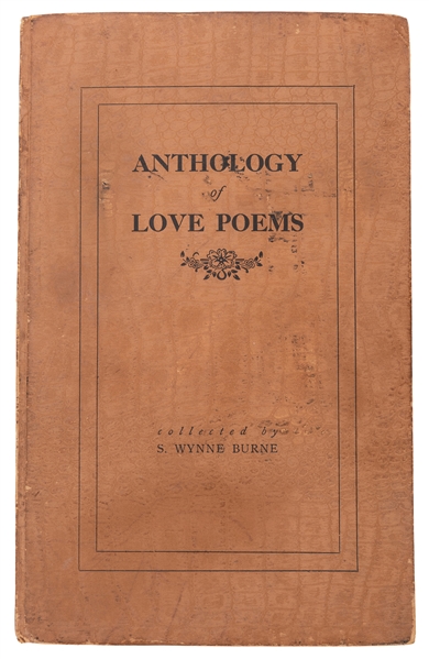 Burne, S. Wynne. (pseud. Stanley Collins). Anthology of Love Poems. 