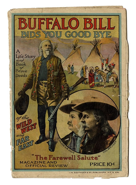1911 Buffalo Bill Bids You Good Bye. The Farewell Salute Magazine and Official Review.
