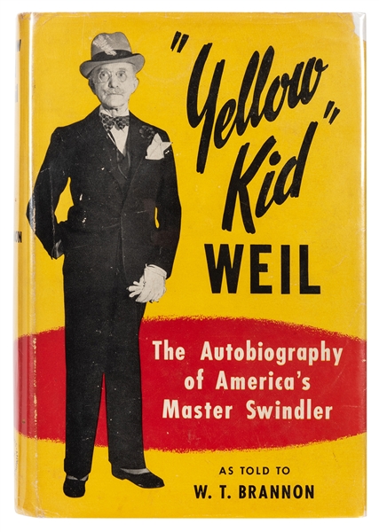  Brannon, W.T. “Yellow Kid” Weil: The Autobiography of America’s Master Swindler.