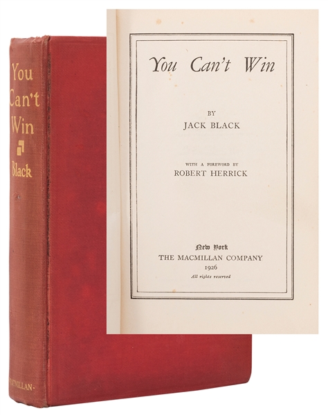  Black, Jack. You Can’t Win. New York: Macmillan, 1926. Seco...