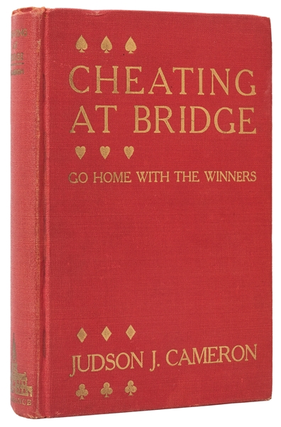  Cameron, Judson J. Cheating at Bridge: Go Home with the Win...