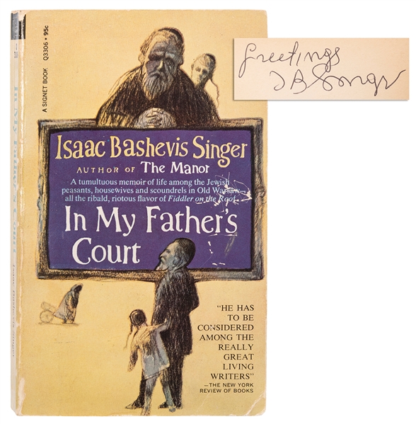  SINGER, Isaac Bashevis. In My Father’s Court [Signed]. New ...