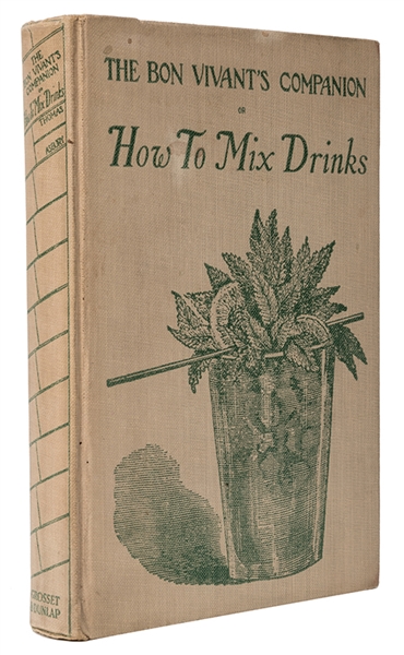 The Bon Vivant’s Companion, or How to Mix Drinks. 