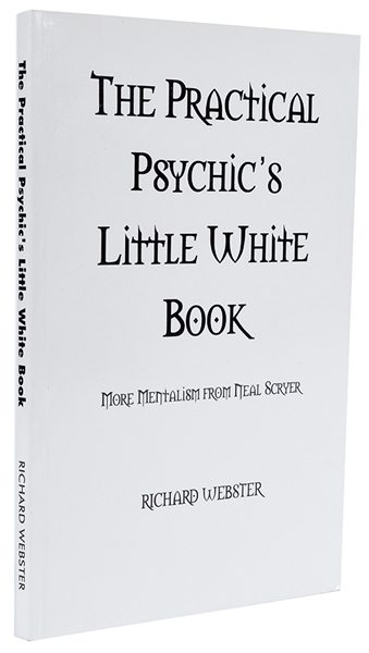 The Practical Psychic’s Little White Book: The Mentalism of Neal Scryer. 