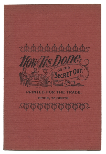 How ‘Tis Done; or The Secret Out. 