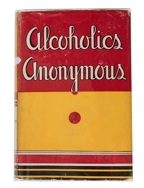 Alcoholics Anonymous. The Story of How Many Thousands of Men and Women Have Recovered from Alcoholism.
