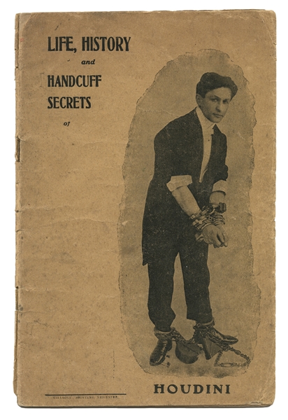 Life, History and Handcuff Secrets of Houdini.