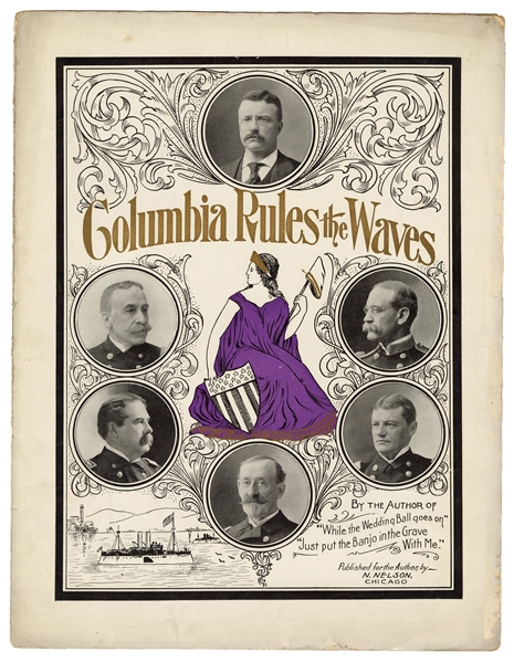 Columbia Rules the Waves. Teddy Roosevelt Sheet Music.