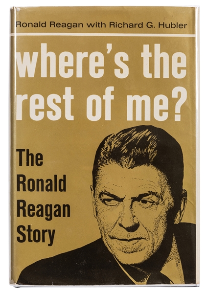Where’s the Rest of Me? Signed by Ronald Reagan.
