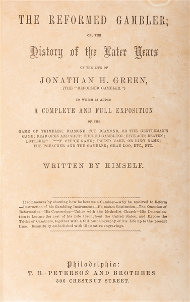 The Reformed Gambler; or, the History of the Later Years of the Life of Jonathan H. Green.