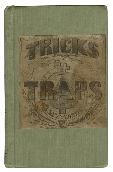 Tricks and Traps of New York City, (The). [Part I.]