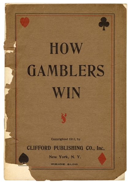 How Gamblers Win.