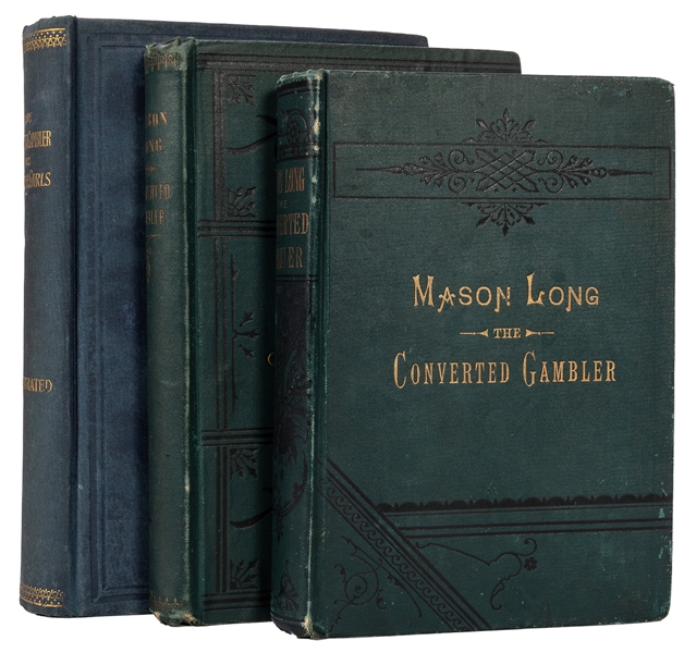 The Life of Mason Long The Converted Gambler. Three Editions.