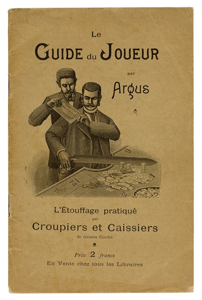 Le Guide du Joueur. L’ettoufage pratique par caissiers et croupiers.