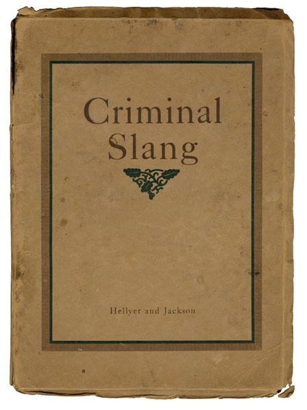 A Vocabulary of Criminal Slang, with some Examples of Common Usages.