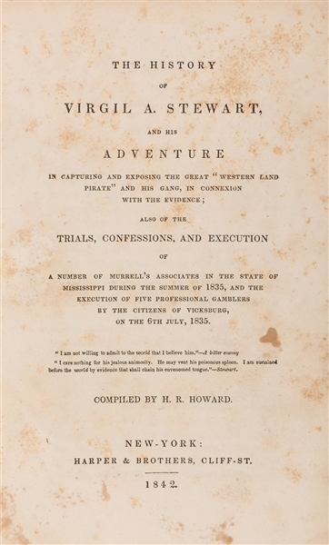 The History of Virgil A. Stewart, and his Adventure in Capturing and Exposing the Great “Western Land Pirate” and His Gang, in Connexion with the Evidence.