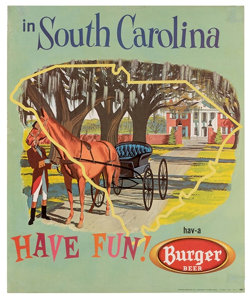 Burger Beer. Have Fun in South Carolina. Cincinnati/Akron, ca. 1955. 