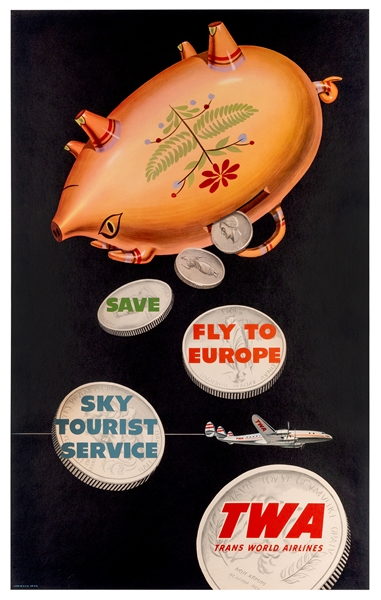 Klein, David (1918 – 2005). TWA. Save. Fly to Europe. Sky Tourist Service. 