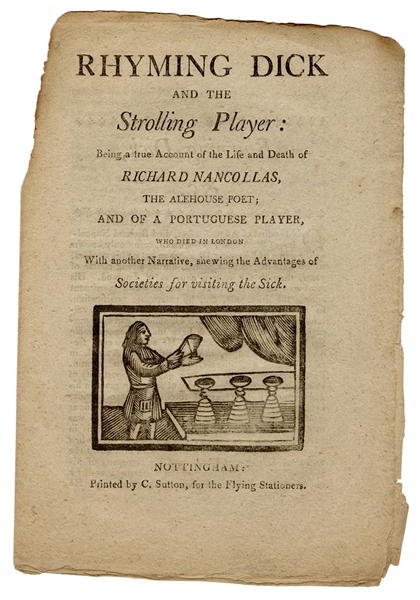 Rhyming Dick and the Strolling Player: Being a True Account of the Life and Death of Richard Nancollas. 