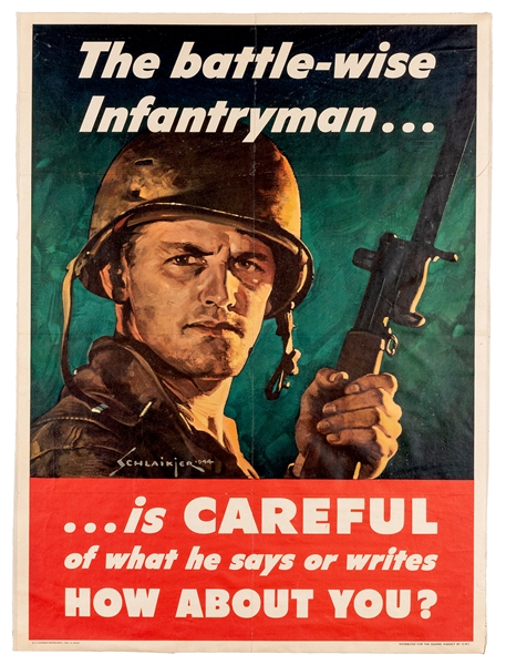 Schlaikjer, Jes Williams (1897-1982). The Battle-Wise Infantryman…is Careful of What He Says or Writes. How About You? 