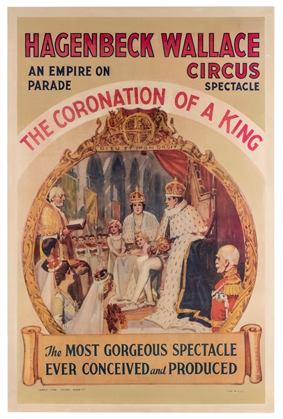 Hagenbeck Wallace Circus. An Empire on Parade. The Coronation of a King.