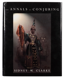 Clarke, Sidney W. The Annals of Conjuring. 