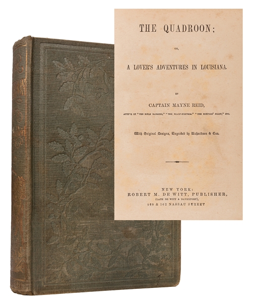 The Quadroon; or, A Lover’s Adventures in Louisiana.