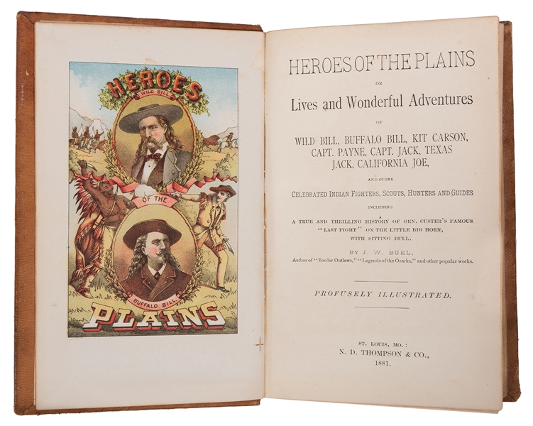 Heroes of the Plains; or, Lives and Wonderful Adventures of Wild Bill, Buffalo Bill, Kit Carson…