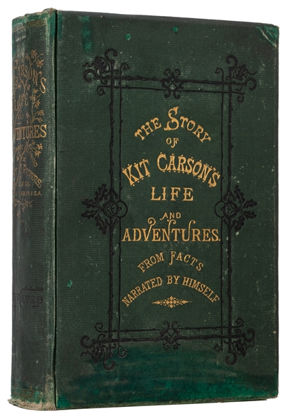 Kit Carson’s Life and Adventures.