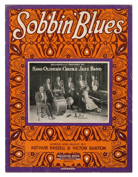 Sobbin’ Blues. Successfully Featured by King Oliver’s Creole Jazz Band.