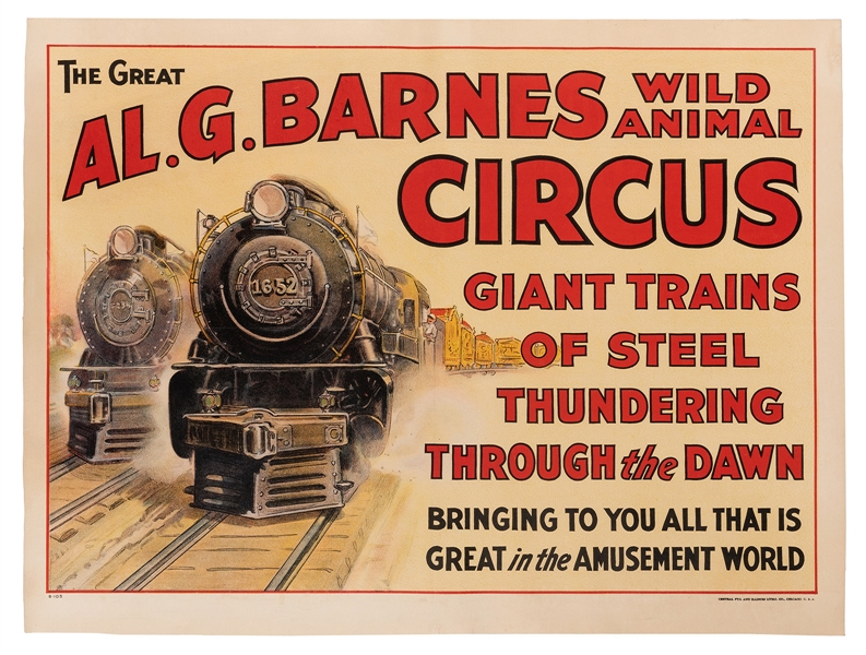 Al. G. Barnes Circus. Great Trains of Steel Thundering Through the Dawn.