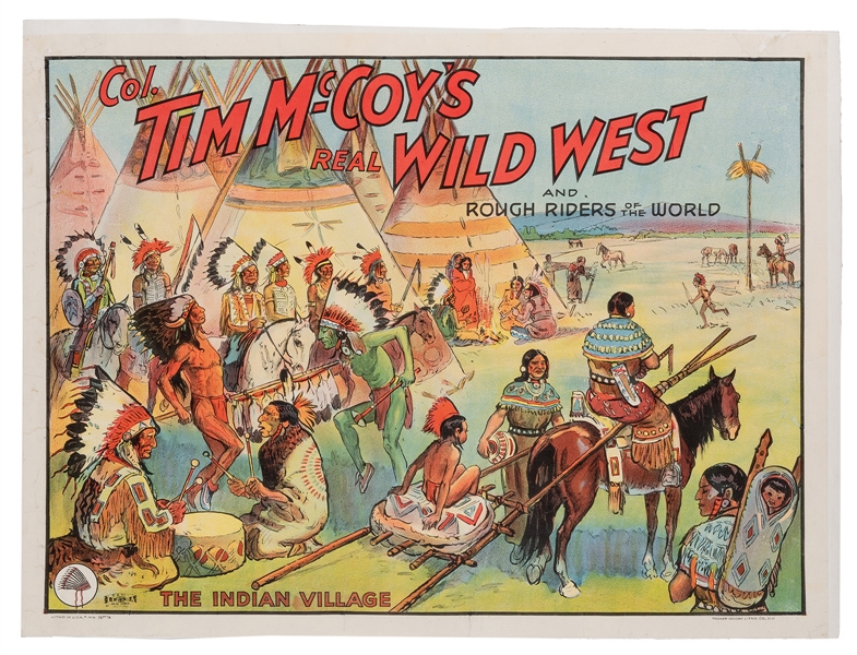 Col. Tim McCoy’s Real Wild West and Rough Riders of the World. The Indian Village.