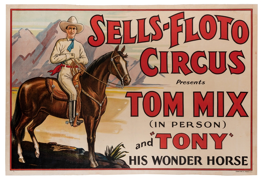Sells-Floto Circus Presents Tom Mix in Person with His Horse “Tony.”