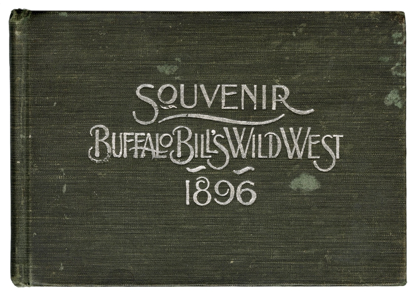 Buffalo Bill’s Wild West Souvenir 1896 Route Book.