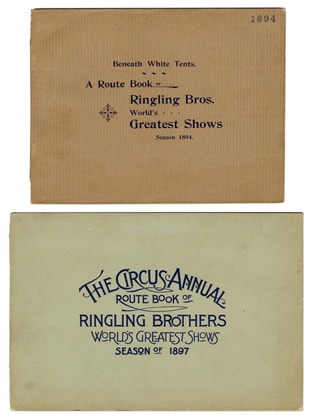 Beneath the White Tents. Ringling Bros. Season 1894 Route Book.