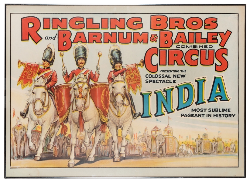 Ringling Brothers and Barnum & Bailey. India. Colossal New Spectacle.