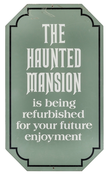 Haunted Mansion wooden refurbishment sign.