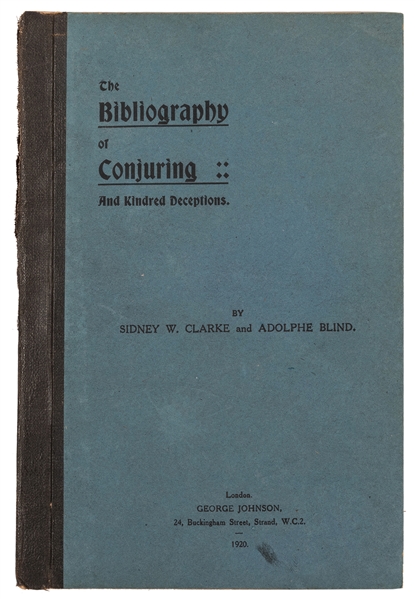 The Bibliography of Conjuring and Kindred Deceptions.