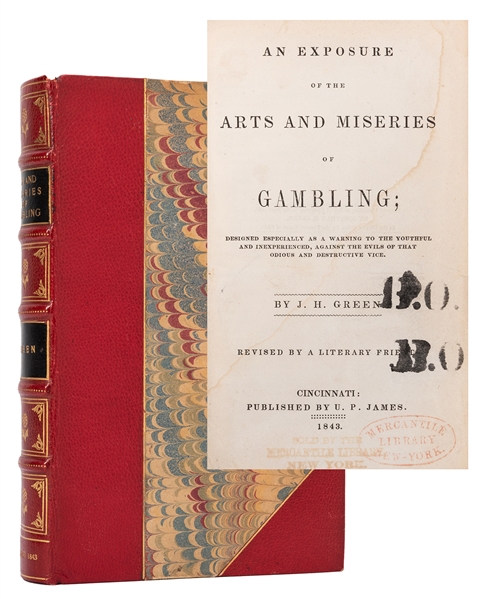  Green, J[onathan] H[arrington]. An Exposure of the Arts and Miseries of Gambling.