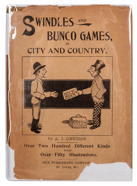 Greiner, A.J. Swindles and Bunco Games in City and Country.