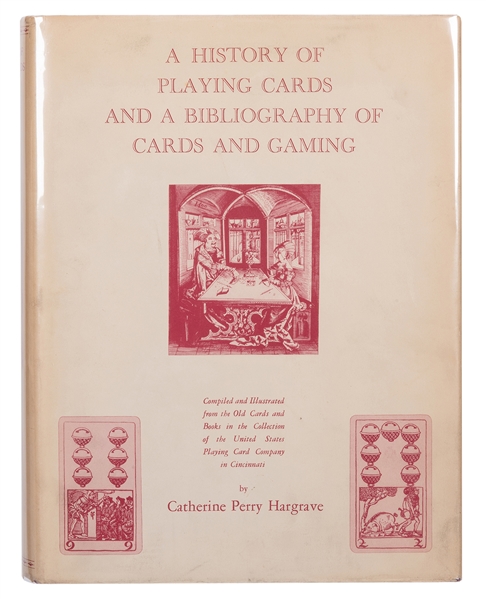  Hargrave, Catherine Perry. A History of Playing Cards and a Bibliography of Cards and Gaming.