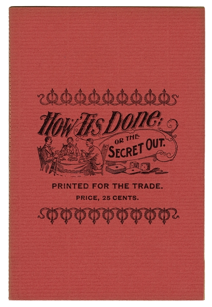  How ‘Tis Done; or The Secret Out. 