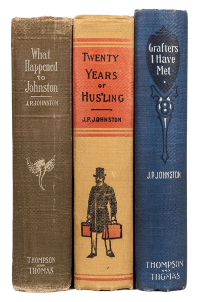  Johnston, J.P. Three Johnston’s Works on Hustlers and Gamblers.